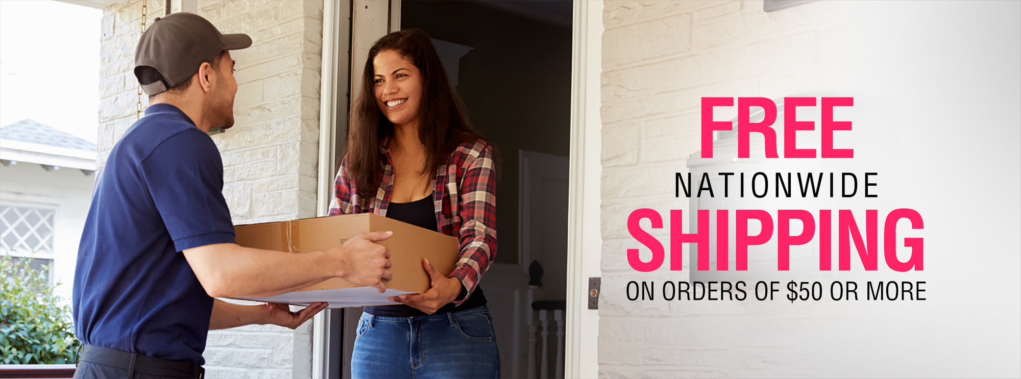 Free Nationwide Shipping on orders of $50 or more